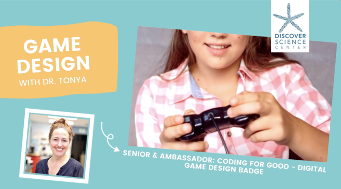 On-Demand Girl Scouts: Senior Game Design by Discover Science Center in Palo Alto, CA