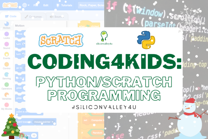 Winter Break - Coding4Kids: Python/Scratch Prgrm by SiliconValley4u