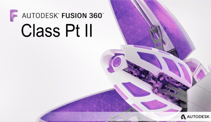 Workshop: Fusion 360 II - Intermediate 3D Modeling by Maker Nexus in Sunnyvale, CA