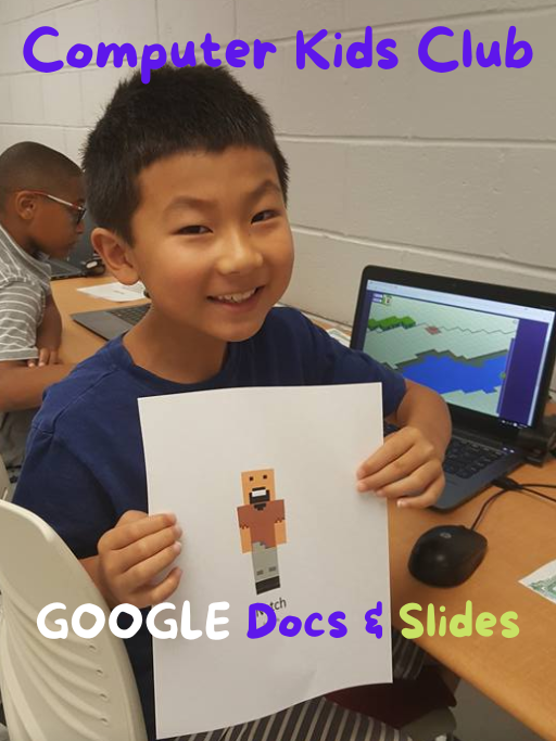 Google Docs & Slides CLASS by Computer Kids Club, LLC