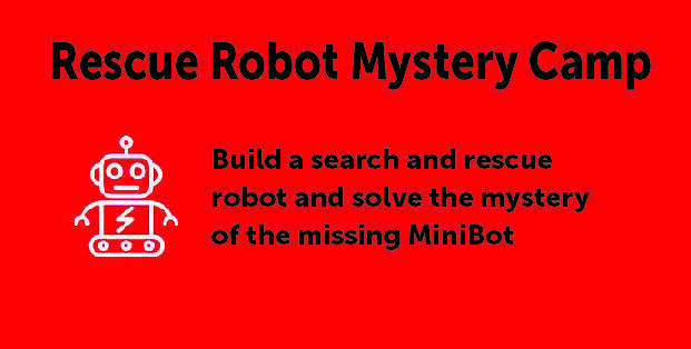 Rescue Robot Mystery Science Camp by Destination Science in La Canada Flintridge, CA