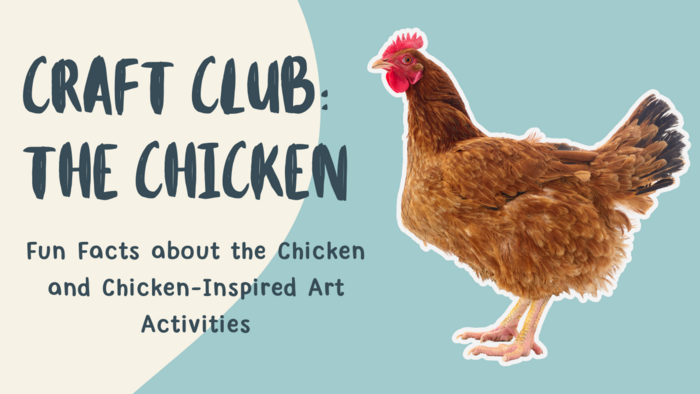 Craft Club: Learn About The Chicken by Doodle Bee / Miss Debbie's Online Art Classes