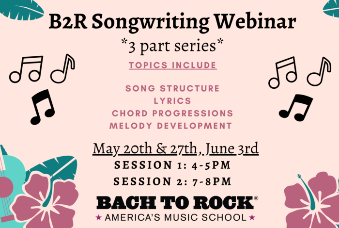 B2R Songwriting Webinar: 3 Part Series by Bach to Rock - Nanuet, NY